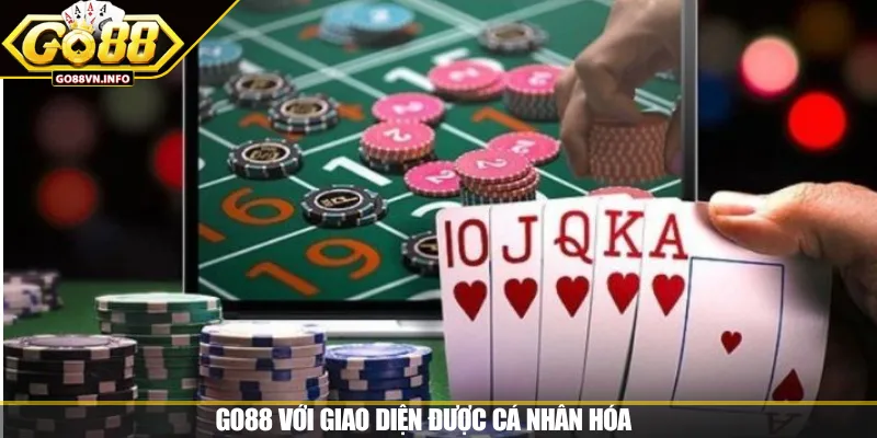 GO88 với giao diện được cá nhân hóa 