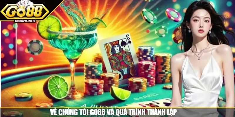 Về chúng tôi GO88 và quá trình thành lập 